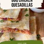 BBQ Chicken Quesadilla with Pineapple Pin