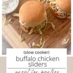 The Ultimate Game Day Appetizer: Slow Cooker Buffalo Chicken Sliders Pin