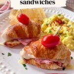 Pinterest Pin for Mini Ham and Cheese Croissant Sandwiches