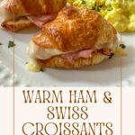 Pinterest Pin for Mini Ham and Cheese Croissant Sandwiches