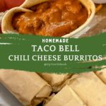 Copy Cat Taco Bell Chili Cheese Burrito Pinterest Pin
