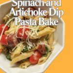 Spinach and Artichoke Dip Pasta Bake with Chicken Sausage Pinterest pin